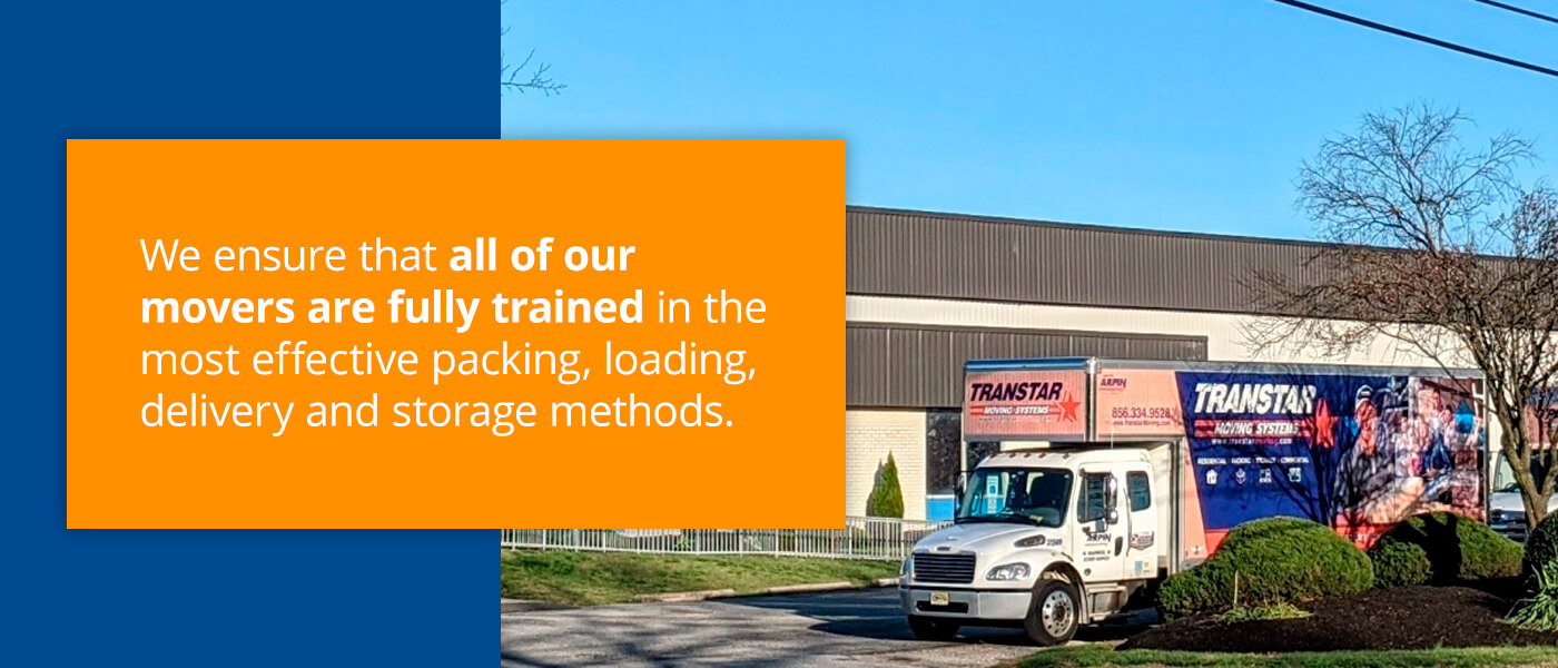 We ensure that all of our movers are fully trained in the most effective packing, loading, delivery and storage methods.