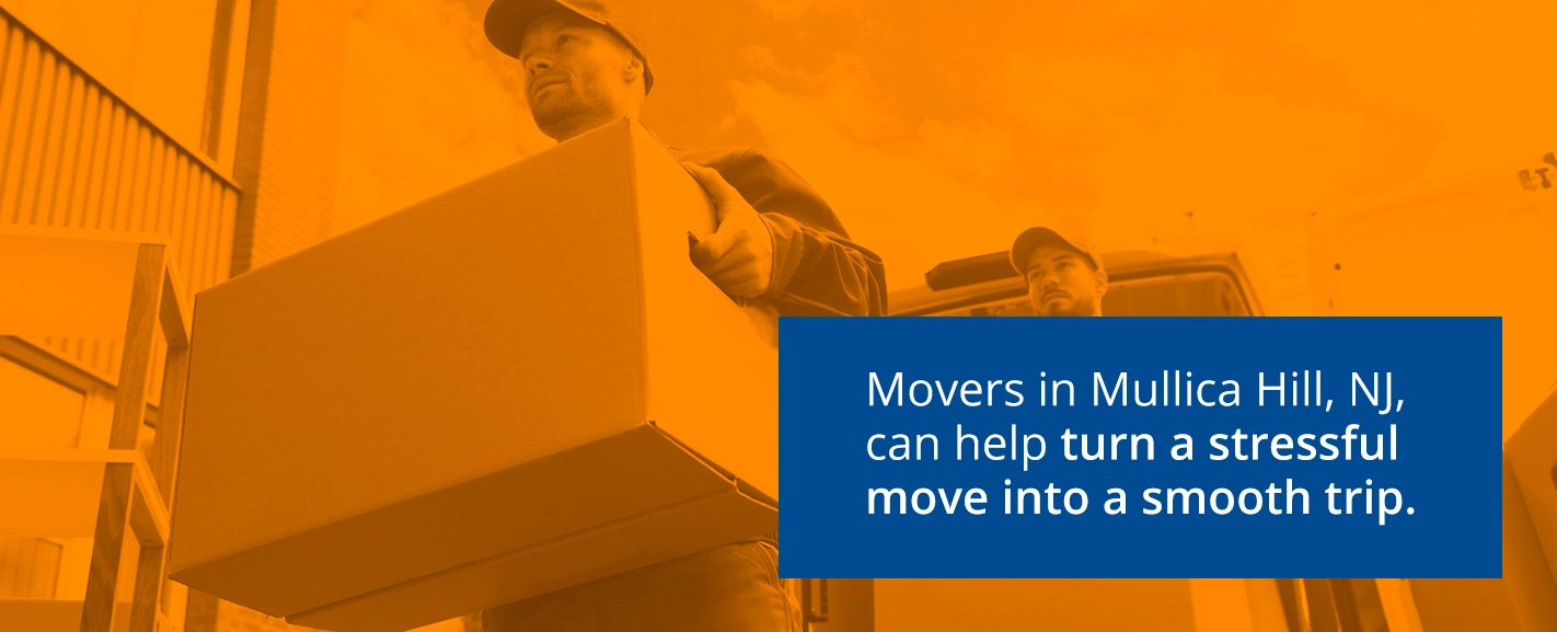 Movers in Mullica Hill, NJ, can help turn a stressful move into a smooth trip.