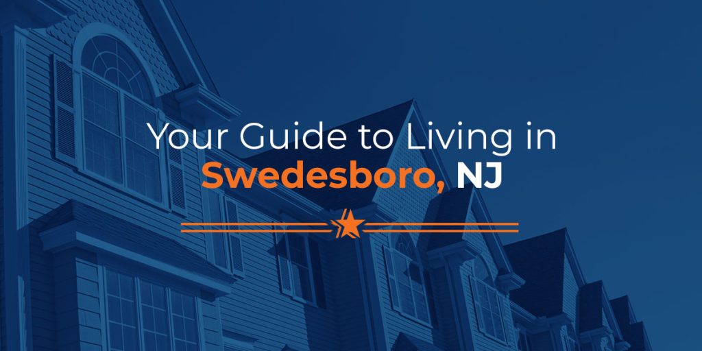 Your Moving Guide to Swedesboro, NJ Transtar Moving